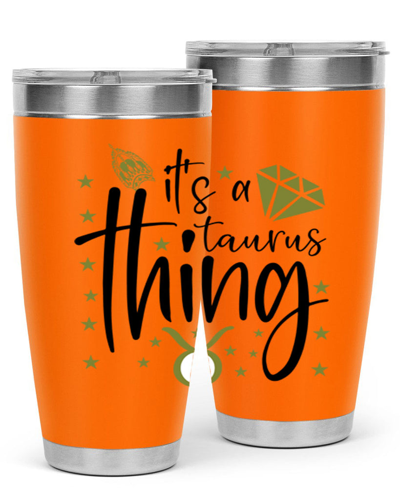 its a Taurus thing 273#- zodiac- Tumbler