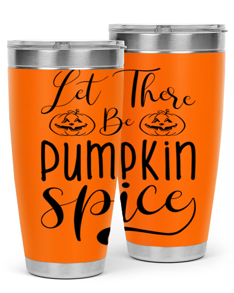 let there be pumpkin spice 400#- fall- Tumbler