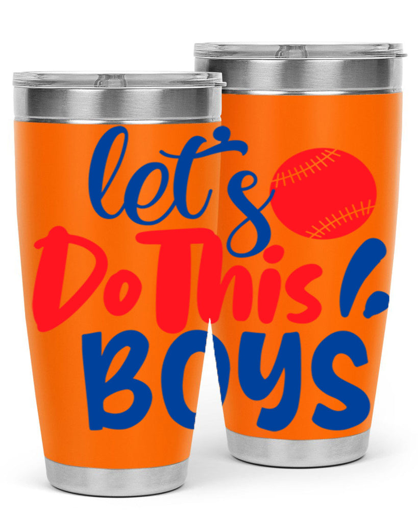 lets do this boys 2057#- baseball- Tumbler