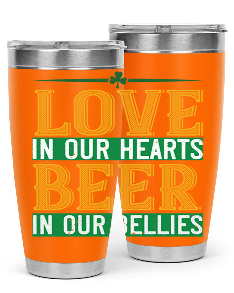 love in our hearts beer in our bellies Style 120#- St Patricks Day- Tumbler