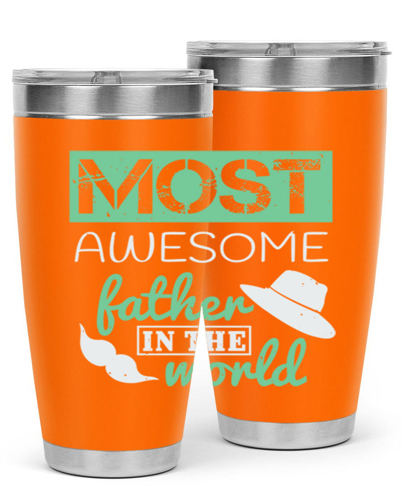 most awesome father 191#- fathers day- Tumbler