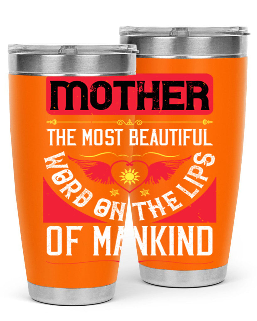 mother the most beautiful 59#- mothers day- Tumbler