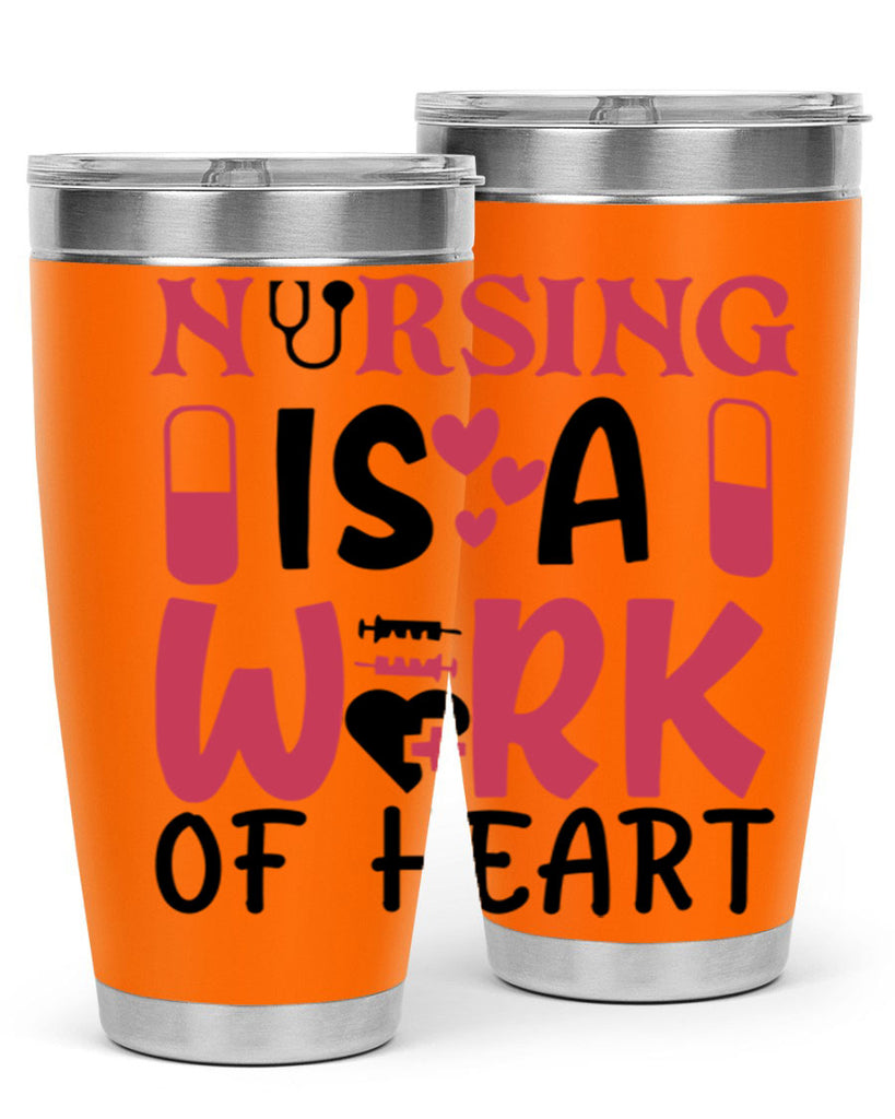 nursing is a work of heart Style 359#- nurse- tumbler