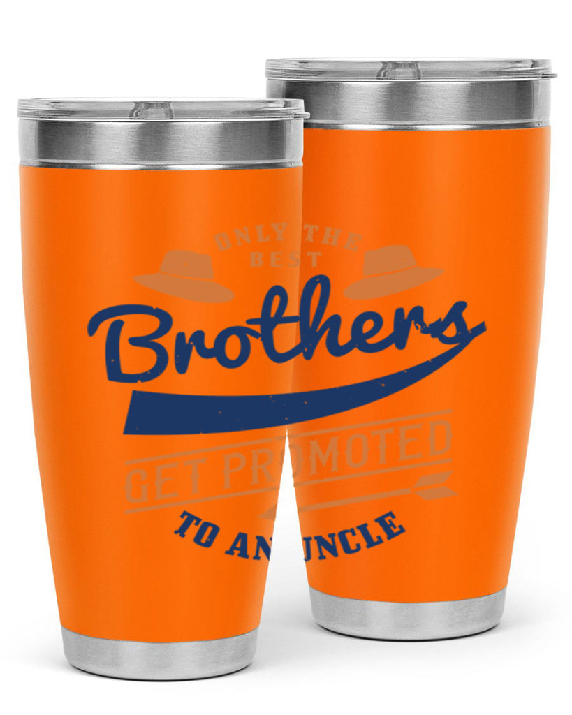 only the best brothers 171#- fathers day- Tumbler