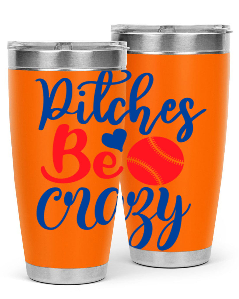 pitches be crazy 2035#- baseball- Tumbler
