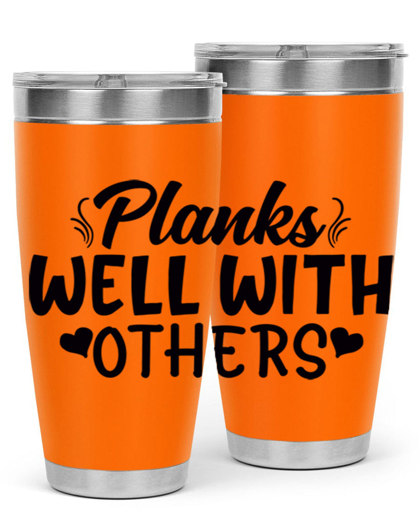 planks well with others 24#- gym- Tumbler
