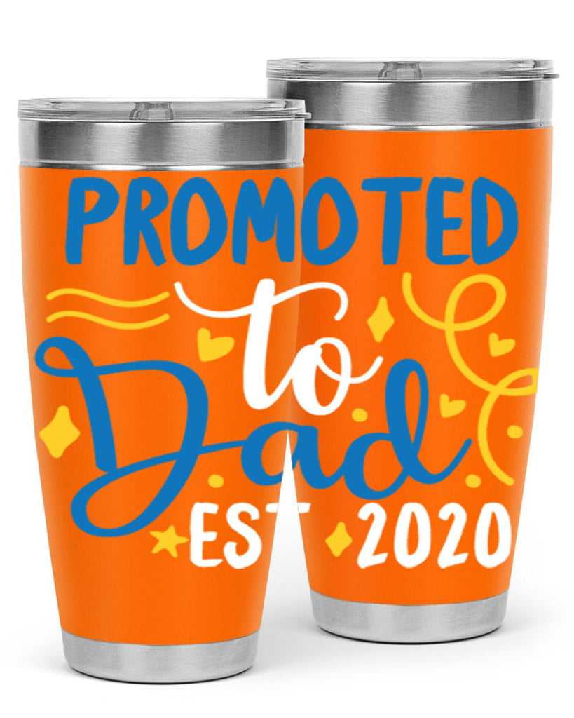 promoted to dad est 7#- fathers day- Tumbler