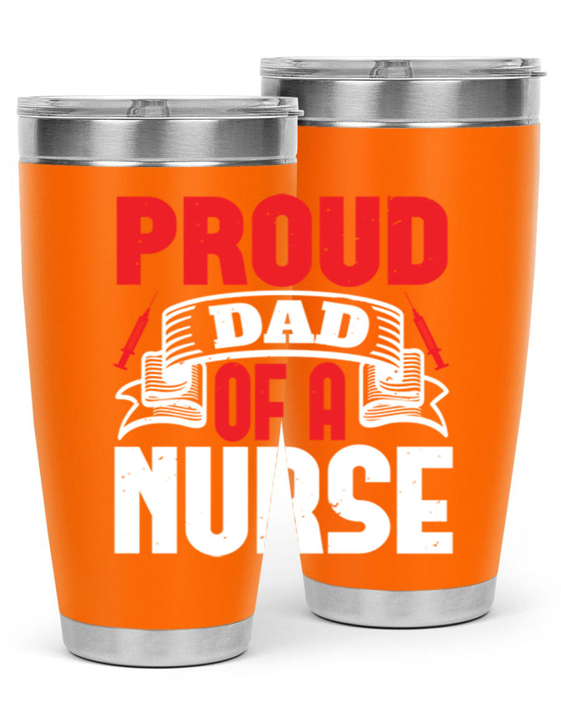 proud dad of a nurse Style 257#- nurse- tumbler