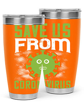 save us from coronavirus Style 25#- corona virus- Tumbler