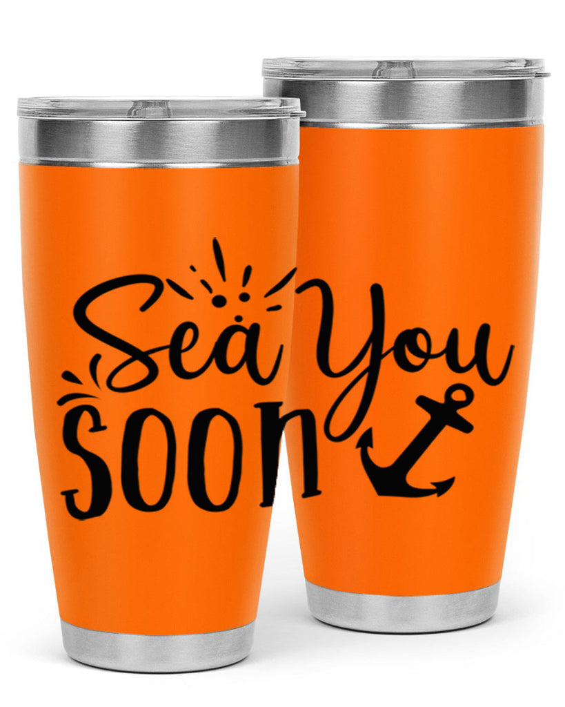 sea you soon Style 77#- summer- Tumbler