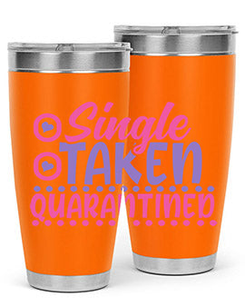 single taken quarantined Style 44#- corona virus- Tumbler
