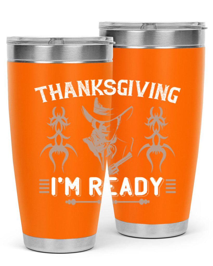 thanks giving im ready 15#- thanksgiving- Tumbler