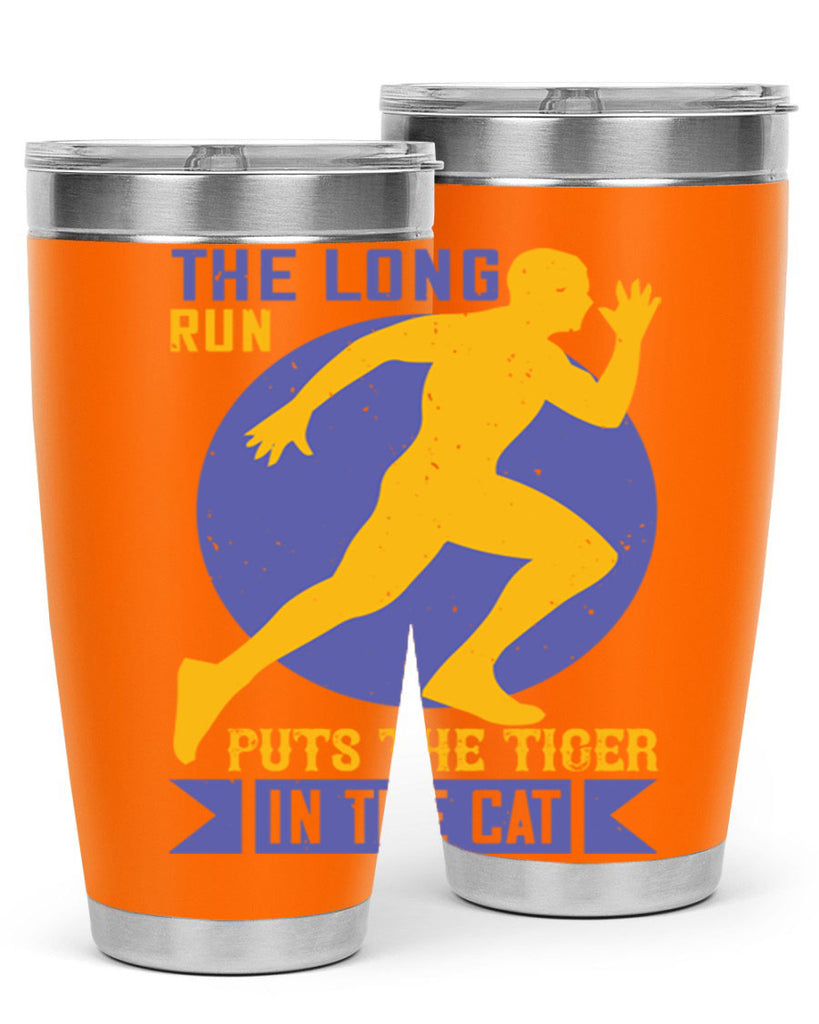 the long run puts the tiger in the cat 15#- running- Tumbler