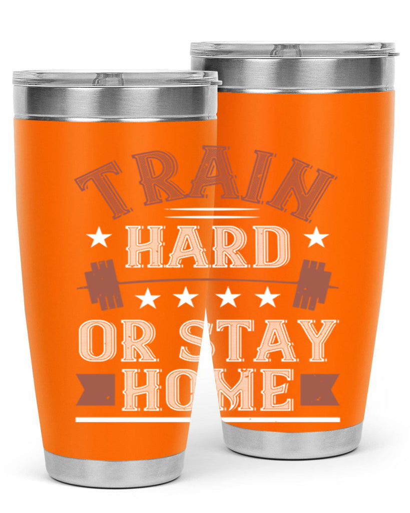 train hard or stay home 62#- gym- Tumbler