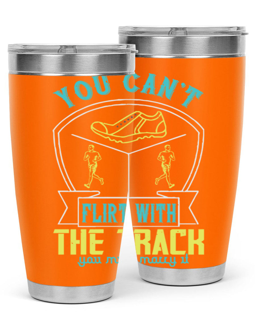 you can’t flirt with the track you must marry it 2#- running- Tumbler