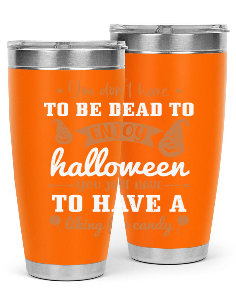 you dont have to be dead 119#- halloween- Tumbler