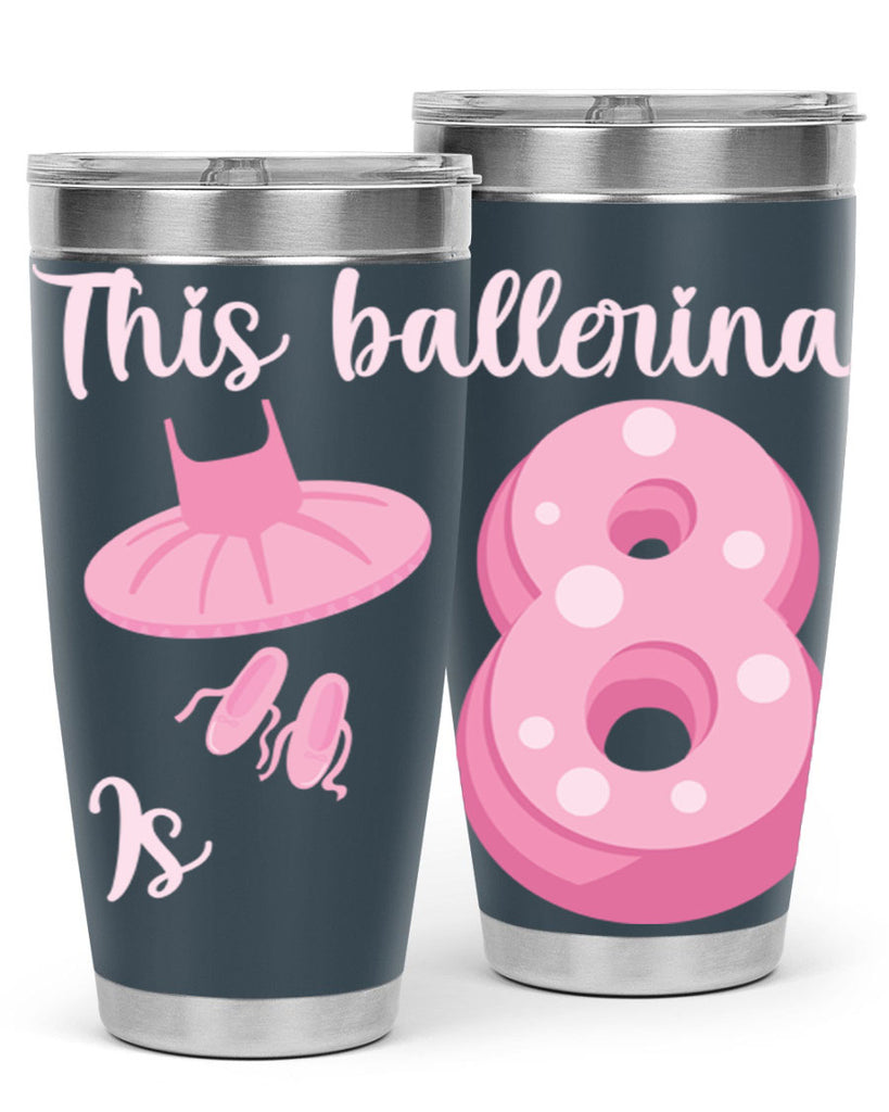 8th Birthday Ballet Dancer Ballerina 2#- ballet- Tumbler