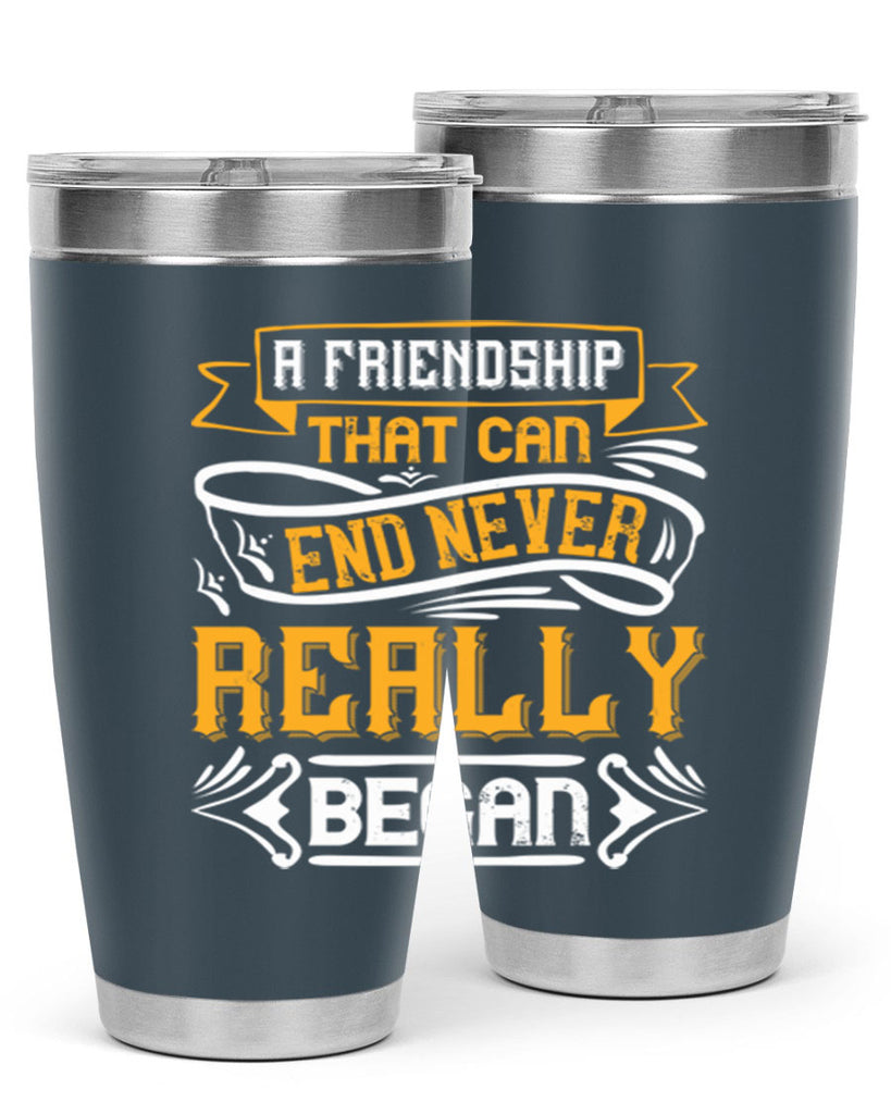 A friendship that can end never really began Style 8#- Best Friend- Tumbler