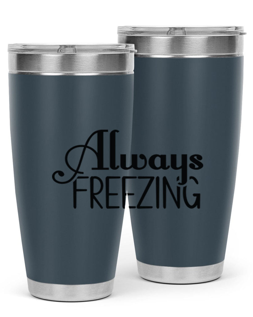 Always Freezing 7#- winter- Tumbler