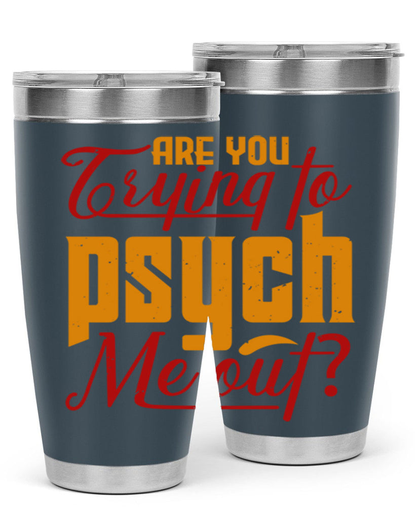 Are you trying to psych me out 50#- chess- Tumbler