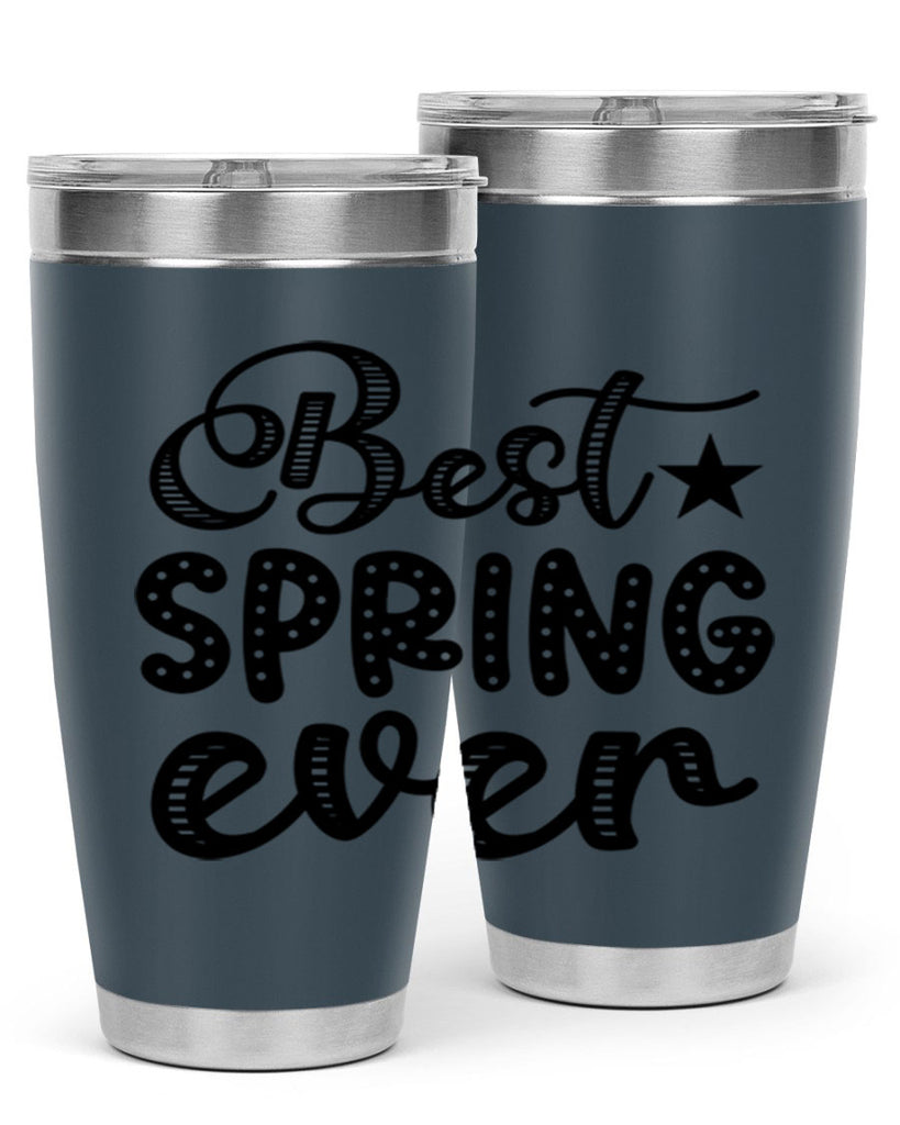 Best Spring Ever 33#- spring- Tumbler