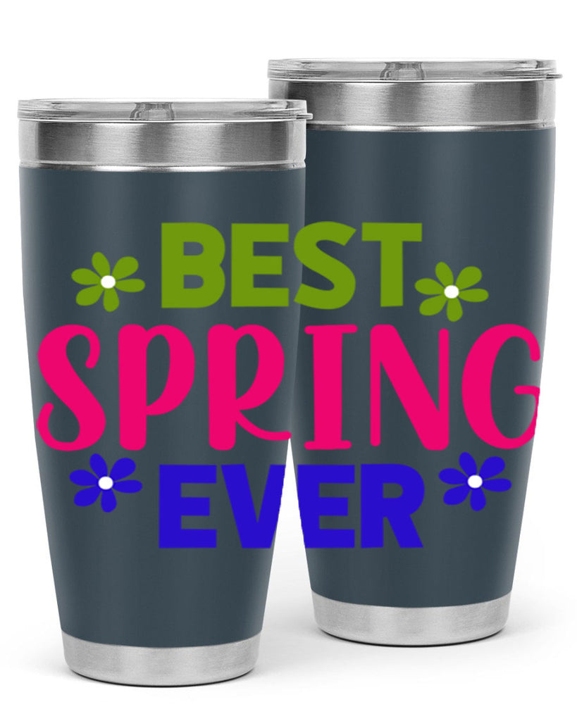 Best Spring Ever 34#- spring- Tumbler