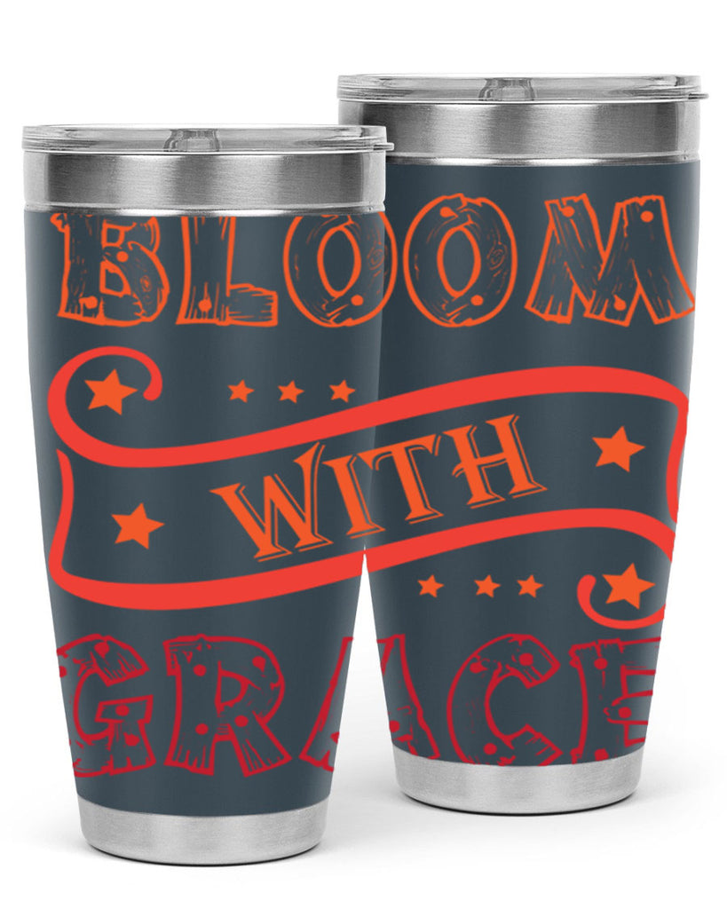 Bloom with grace  89#- spring- Tumbler