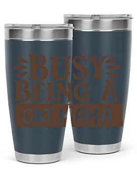 Busy Being A Cat Mama Style 2#- cat- Tumbler
