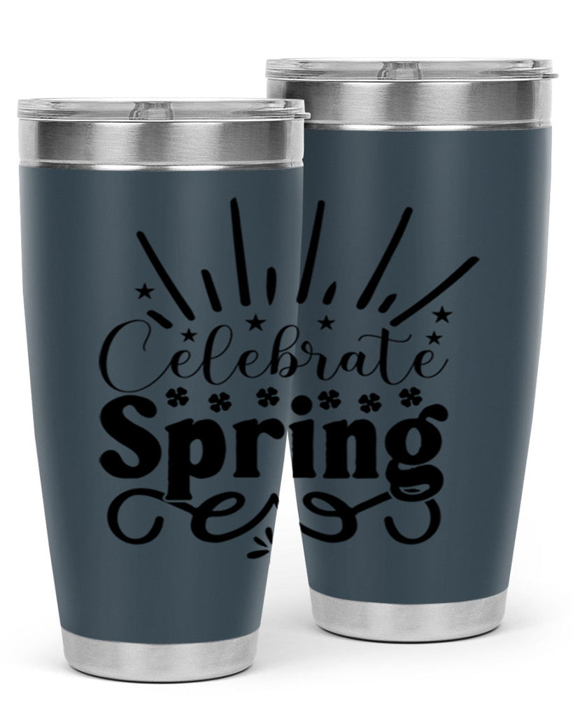 Celebrate Spring 99#- spring- Tumbler
