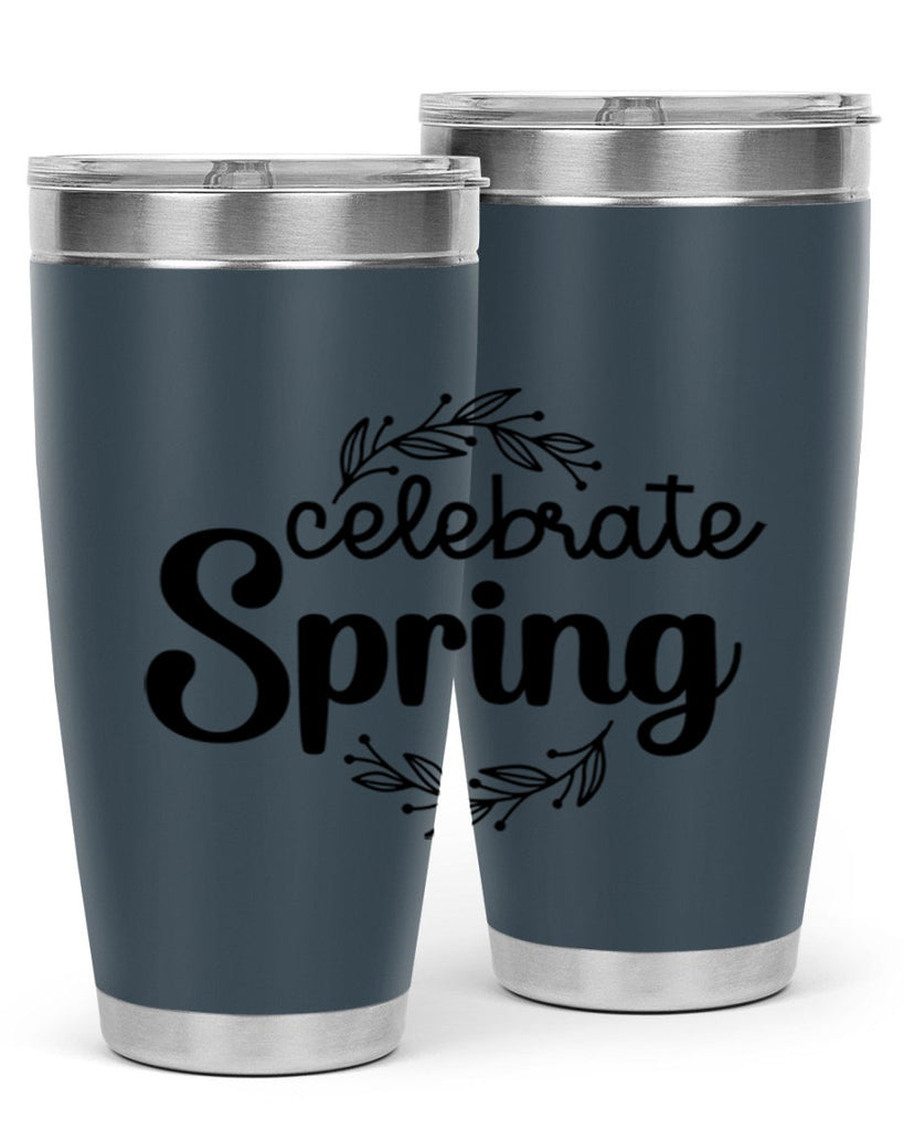 Celebrate spring  106#- spring- Tumbler