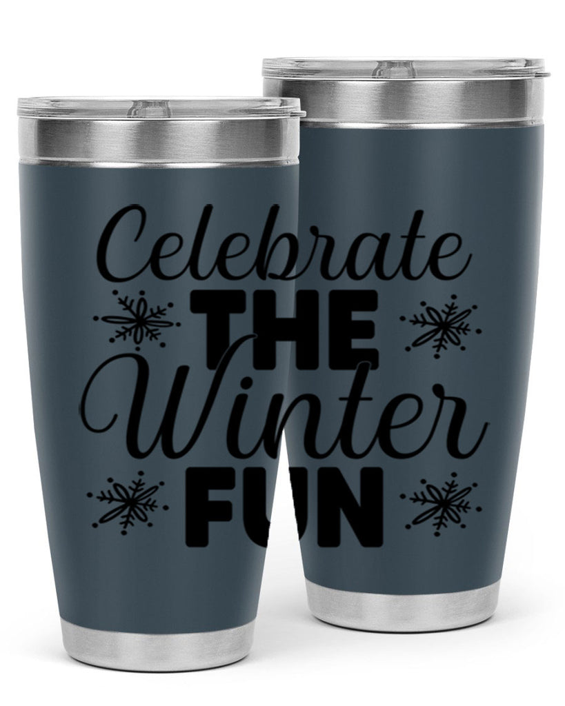 Celebrate the Winter Fun41#- winter- Tumbler