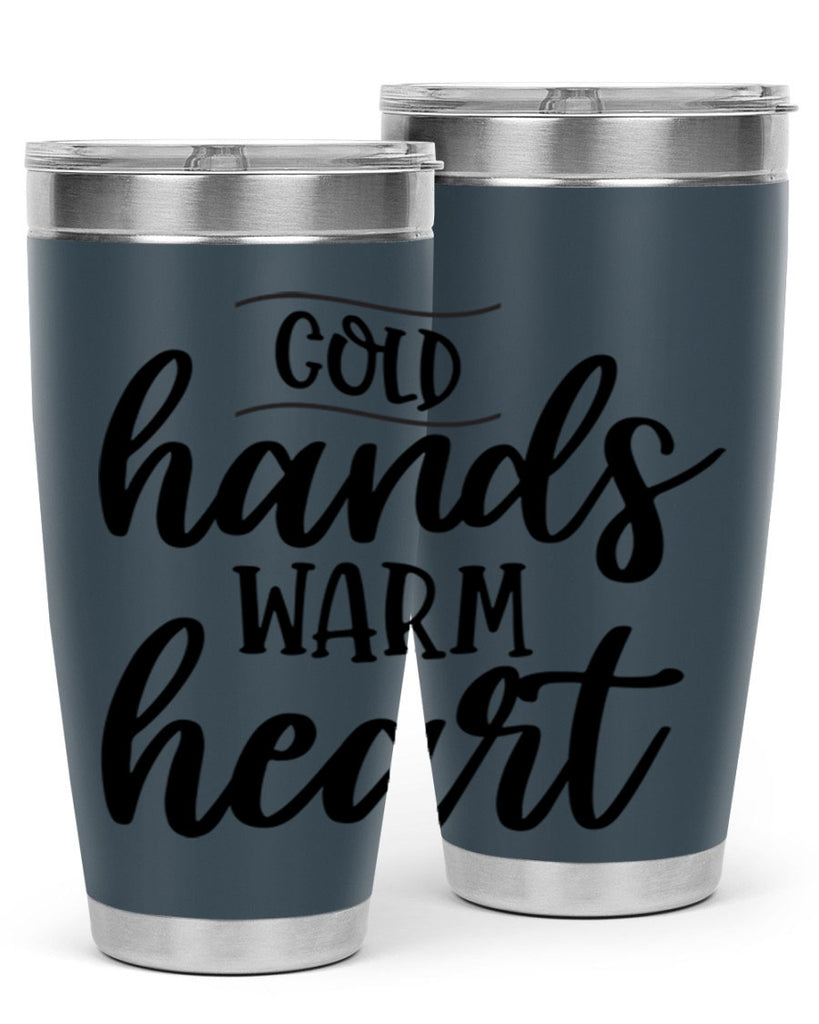 Cold Hands Warm Heart53#- winter- Tumbler