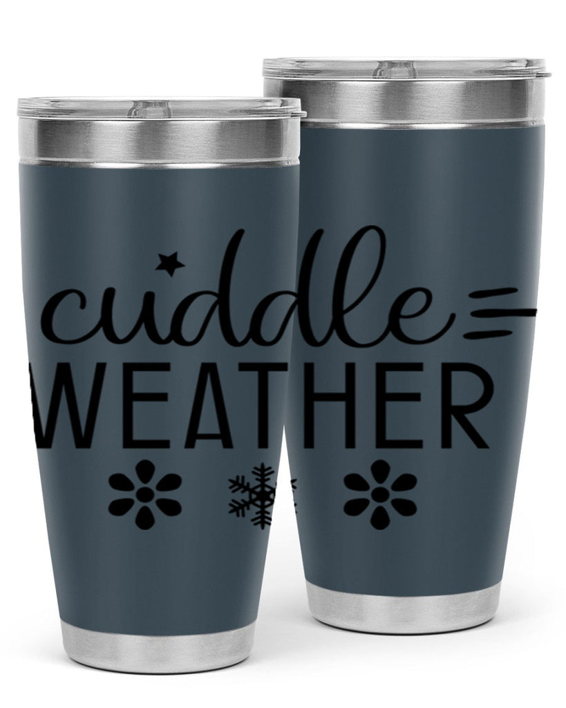 Cuddle Weather85#- winter- Tumbler