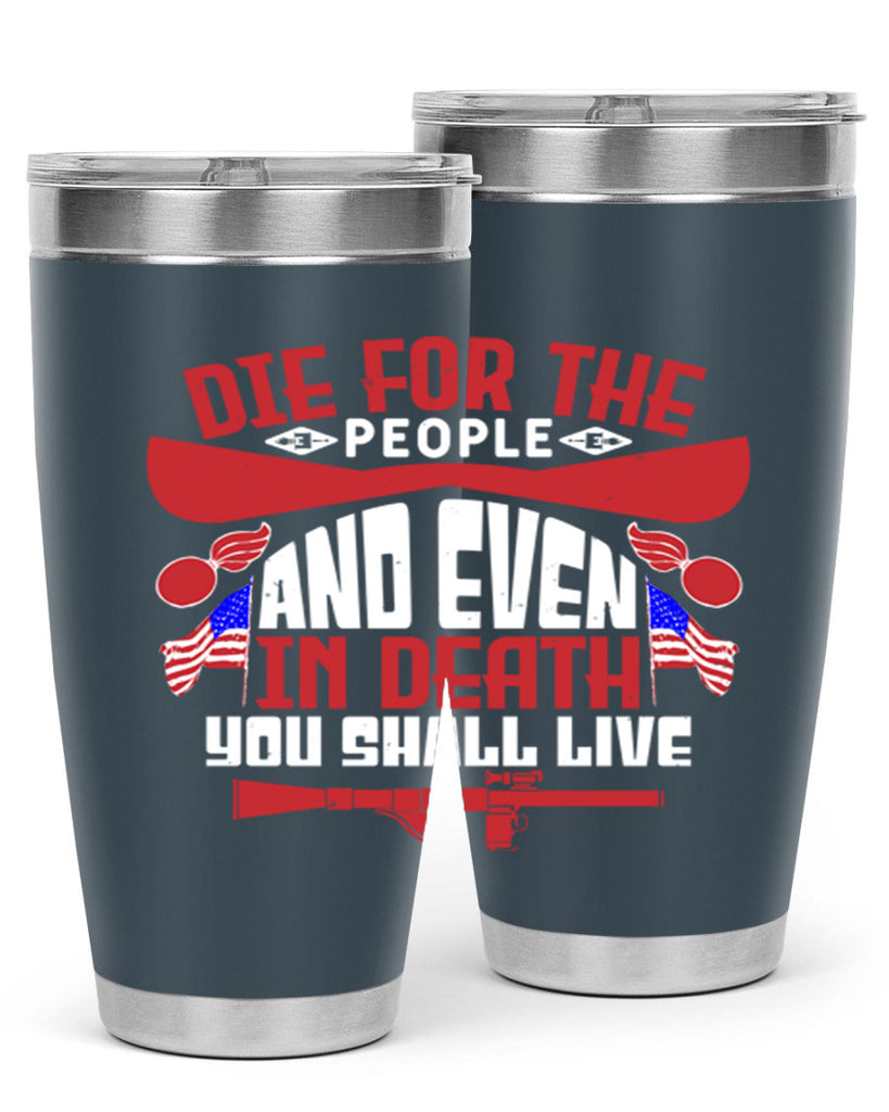 Die for the people and live Style 41#- Fourt Of July- Tumbler