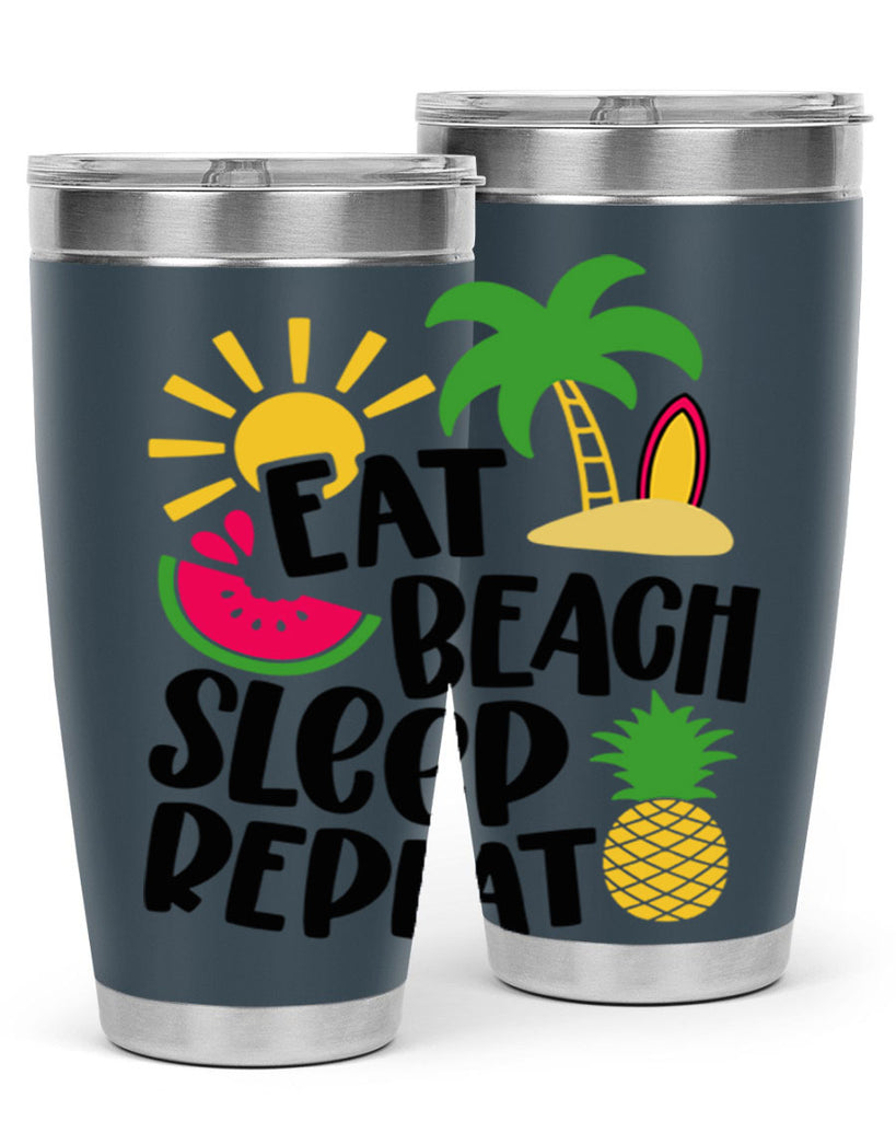 Eat Beach Sleep Repeat Style 47#- summer- Tumbler