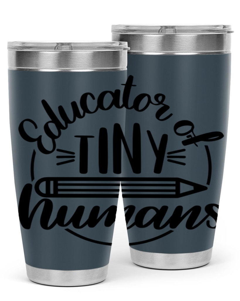 Educator Of Tiny Humans Style 76#- teacher- tumbler