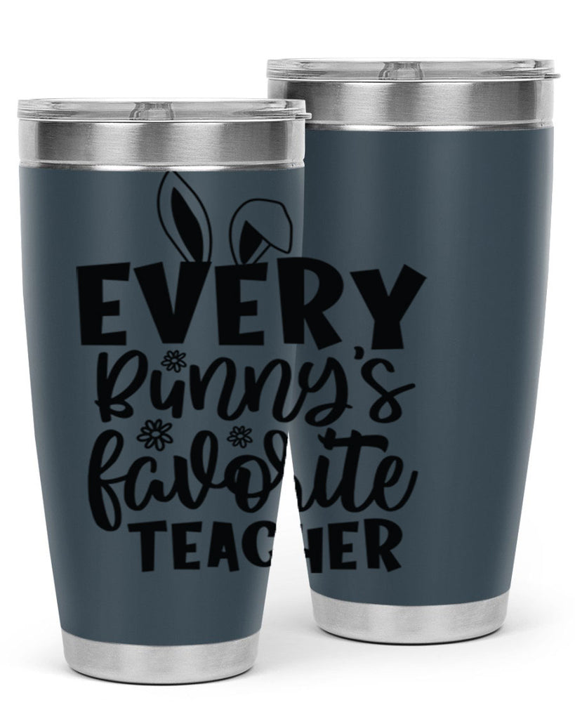 Every bunnys favorite teacher  135#- spring- Tumbler