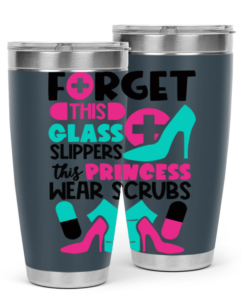 Forget This Glass Slippers This Princess Wear Scrubs Style Style 185#- nurse- tumbler