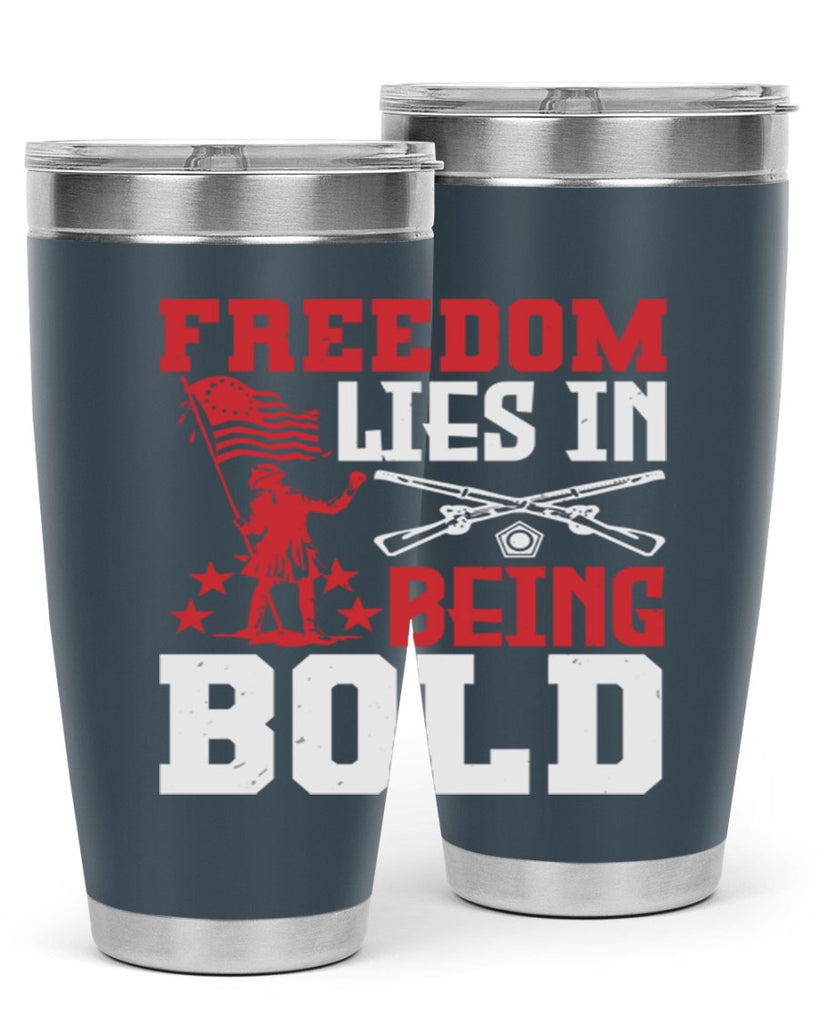 Freedom lies in being Style 11#- Fourt Of July- Tumbler