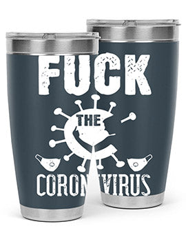 Fuck the CORONAVIRUS Style 39#- corona virus- Tumbler