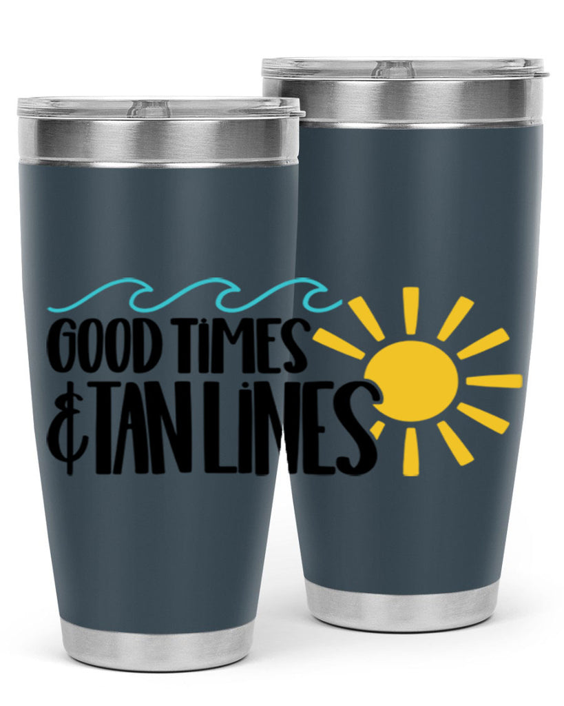 Good Times Tan Lines Style 43#- summer- Tumbler