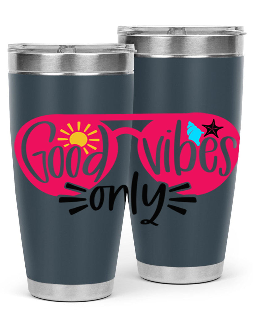 Good Vibes Only Style 42#- summer- Tumbler