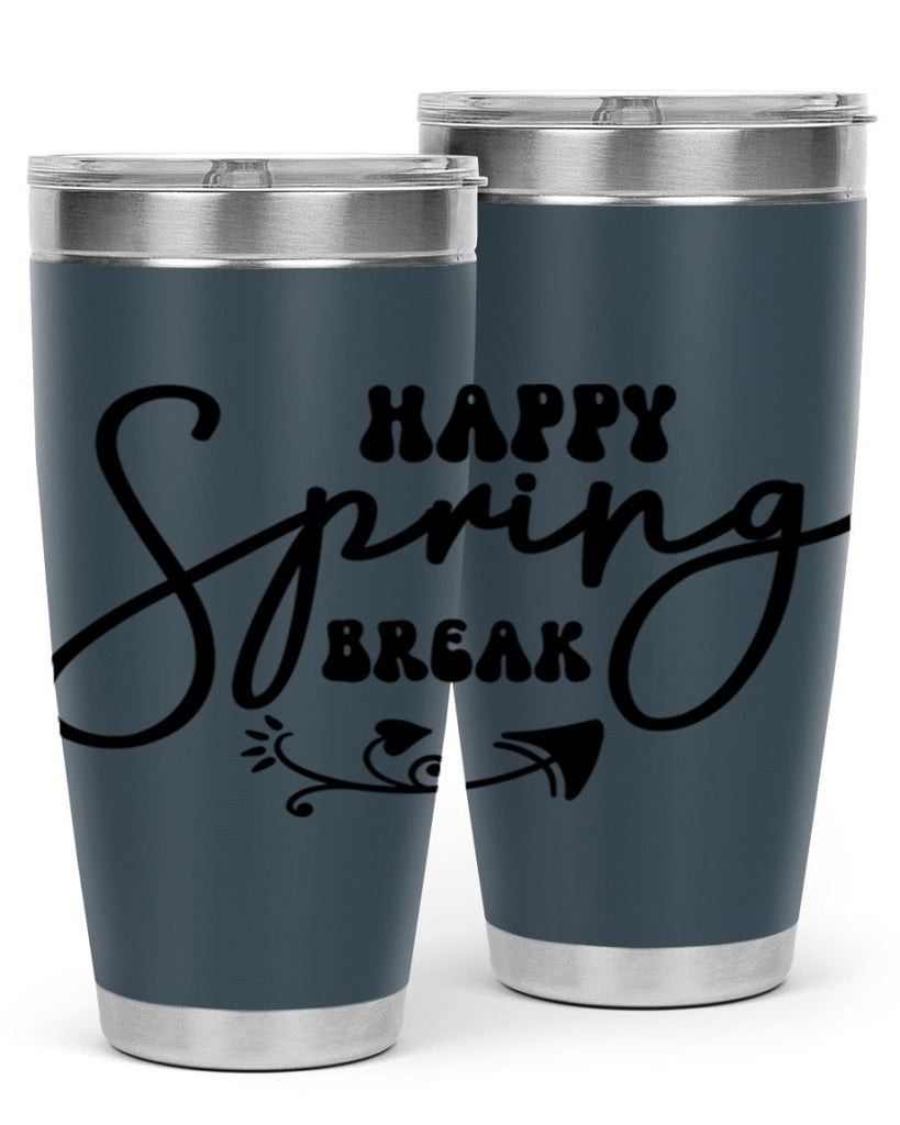 Happy Spring Break159#- spring- Tumbler