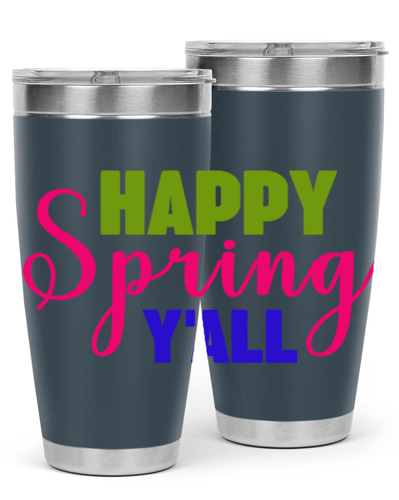 Happy Spring Y'all 168#- spring- Tumbler