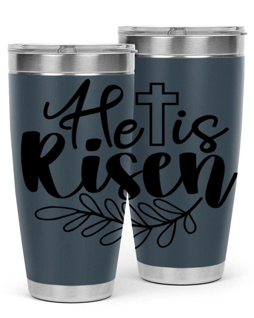 He is risen  181#- spring- Tumbler