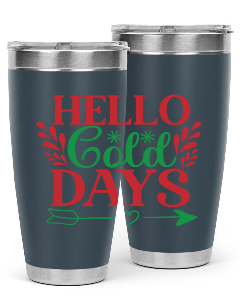 Hello Cold Days 153#- winter- Tumbler