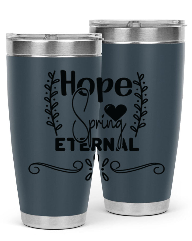 Hope Spring Eternal 254#- spring- Tumbler
