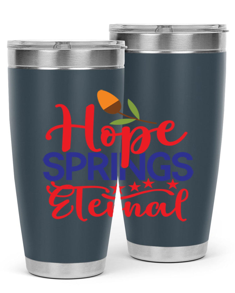 Hope Springs Eternal 258#- spring- Tumbler