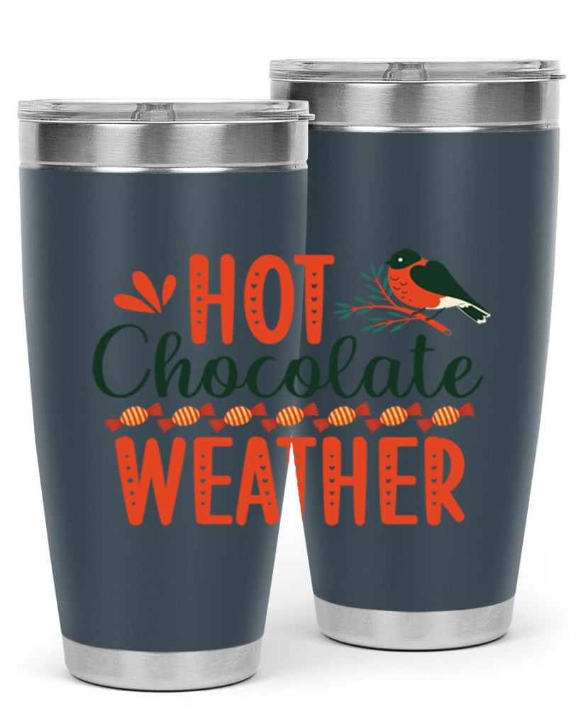 Hot Chocolate Weather 203#- winter- Tumbler