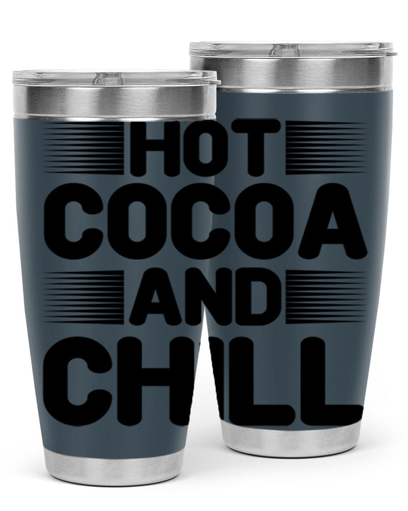 Hot Cocoa and Chill 216#- winter- Tumbler